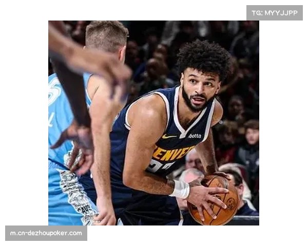 掘金穆雷脚踝扭伤出战成疑 卫冕冠军后场攻坚能力受损